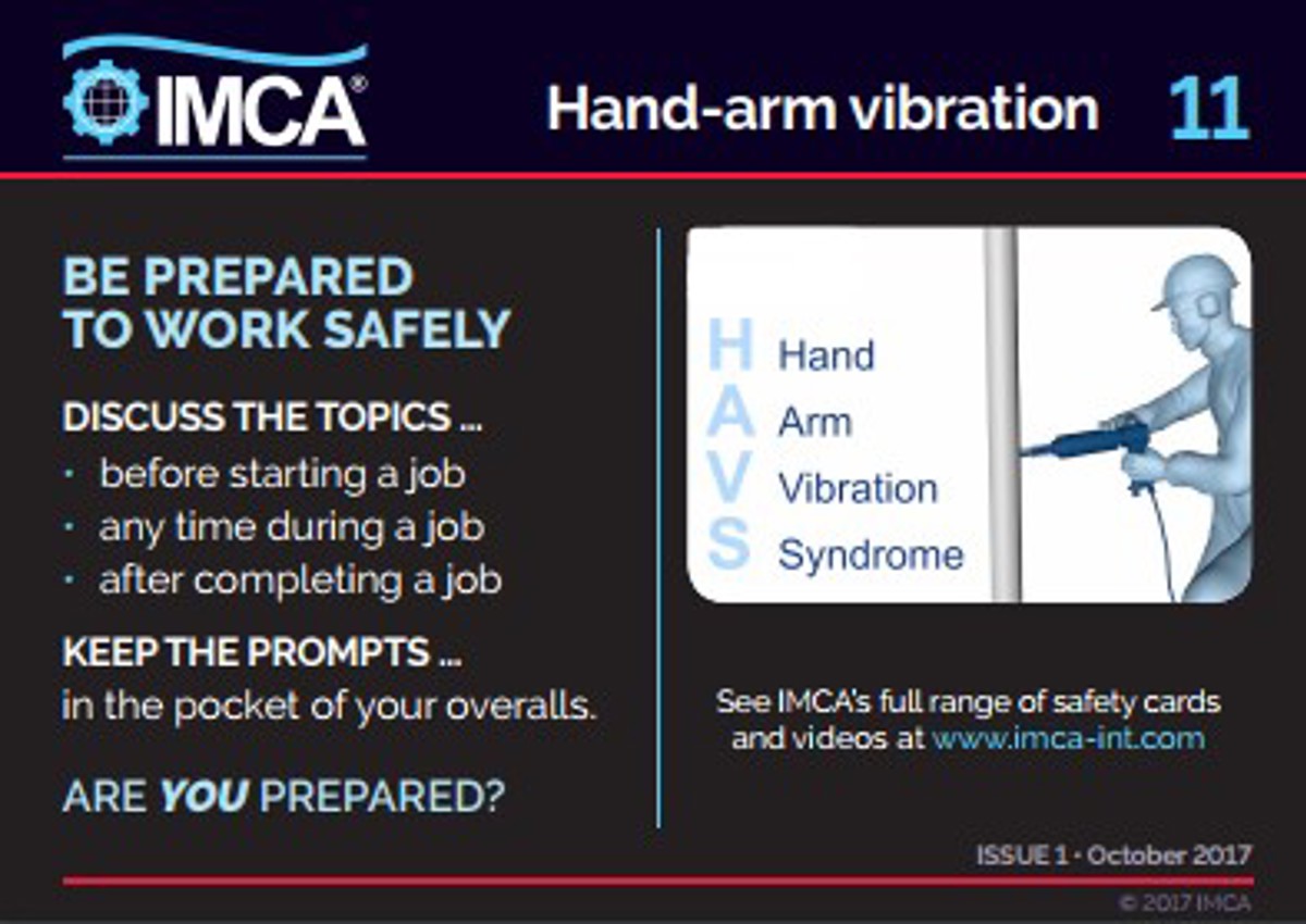 IMCA SF: Four hand and finger injury incidents Sf30171 an organisation was fined for exposing six maintenance team workers to Hand Arm Vibration Syndrome (HAVS)